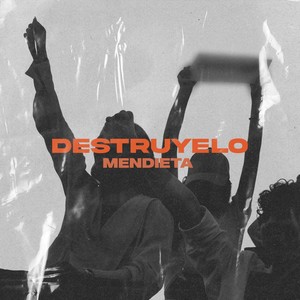 Destruyelo