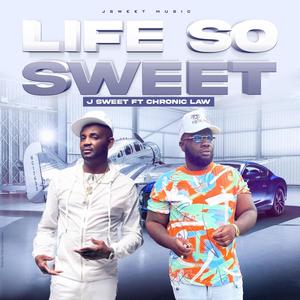 Life So Sweet (feat. Chronic Law) (Radio Edit)
