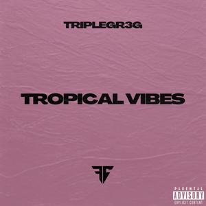 Tropical Vibes