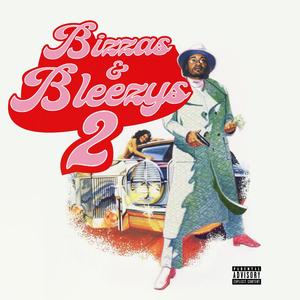 Bizza's & Bleezy's 2 (Explicit)