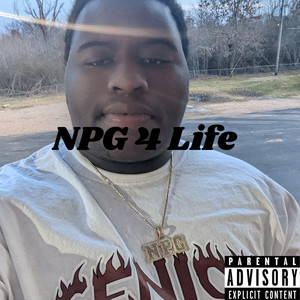 NPG 4 Life (Explicit)