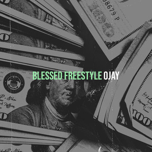 Blessed Freestyle (Explicit)