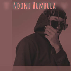 Ndoni Humbula (Explicit)