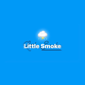 Little Smoke (Explicit)