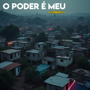 O PODER É MEU
