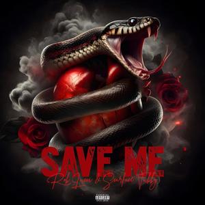 SAVE ME (feat. Rob Lucci) (Explicit)