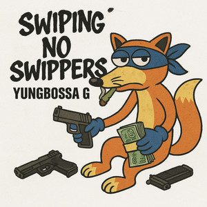 Swiping No Swippers (Explicit)