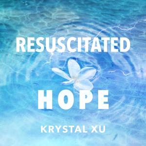 Resuscitated Hope