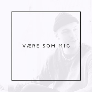 Være Som Mig (Explicit)
