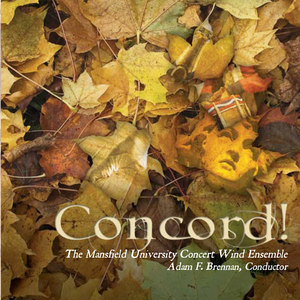 MANSFIELD UNIVERSITY CONCERT WIND ENSEMBLE: Concord!