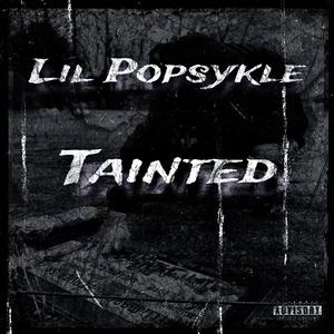 Tainted (Explicit)