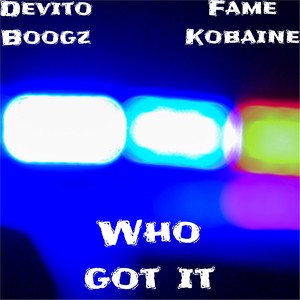 Who Got It (Explicit)
