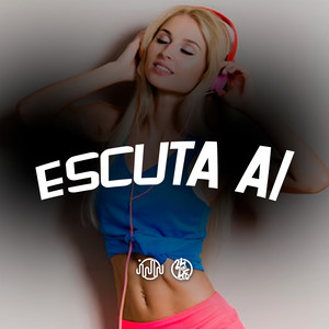 Escuta Ai (Explicit)