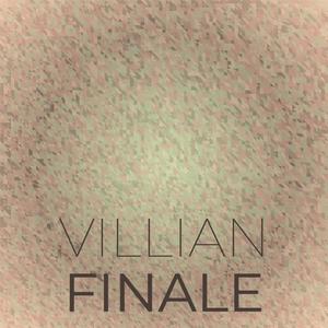 Villian Finale