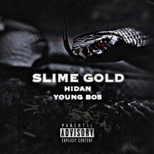 SLIME GOLD (feat. Young Bo5 & Chlldish)