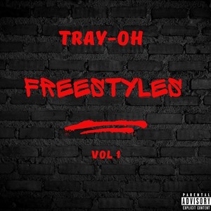 Tray-Oh Freestyles Vol.1 (Explicit)