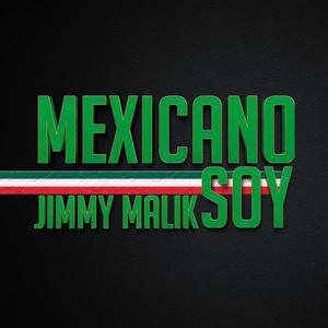 Mexicano Soy (Explicit)