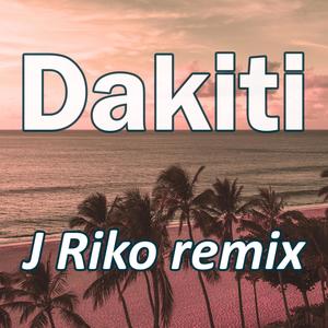 Dakiti (Remix)