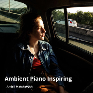 Ambient Piano Inspiring