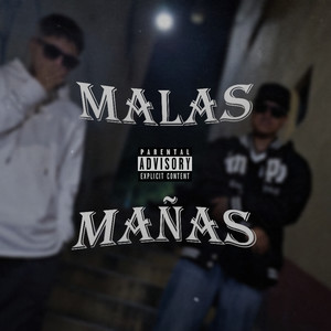 Malas Mañas (Explicit)