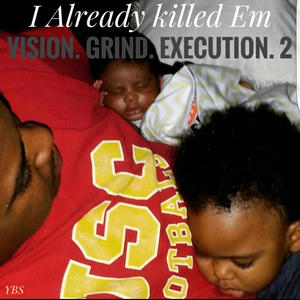 Vision. Grind. Execution. 2 (Explicit)