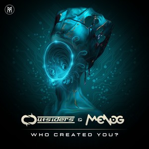Outsiders - Who Created You?