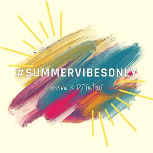 #SummerVibesOnly