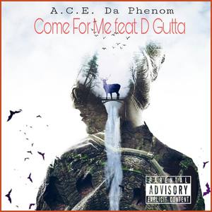 Come For Me (feat. D. Gutta) [Explicit]