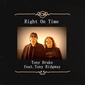 Right On Time (feat. Tony Ridgway)