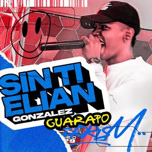 Sin Ti (feat. Elian Gonzalez) [Guarapo 2024]