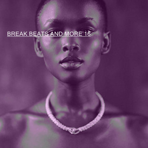 BREAK BEATS AND MORE 16