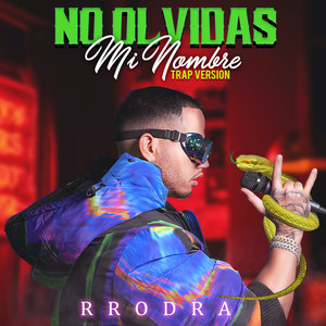 No Olvidas Mi Nombre (Trap Version)