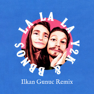 Lalala (Ilkan Gunuc Remix) [Explicit]