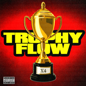 Trophy Flow (Explicit)