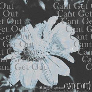 cantgetout