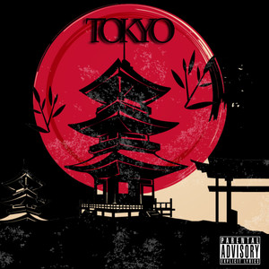 Tokyo (Explicit)