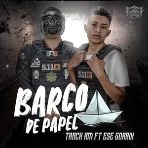 Barco De Papel (feat. Track Rm)