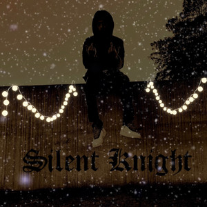 Silent Knight (Explicit)