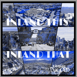 Inland This Inland That (Explicit)