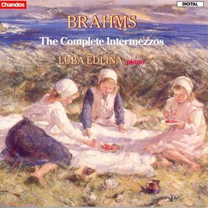 BRAHMS: Intermezzos (Complete)
