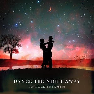 Dance the Night Away