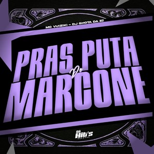 Pras Puta de Marcone (Explicit)