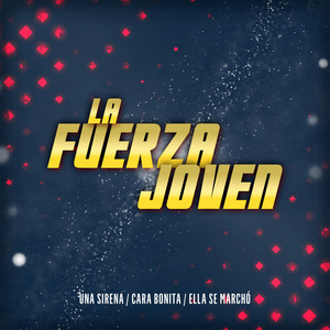 Una Sirena / Cara Bonita / Ella Se Marchó