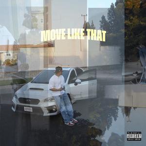 Move Like That (Explicit)