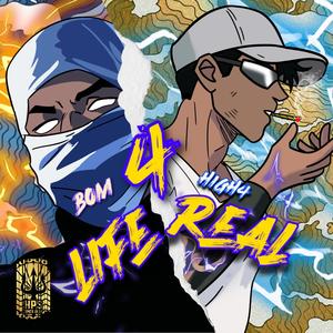 4REAL 4LIFE (feat. BOM) (Explicit)