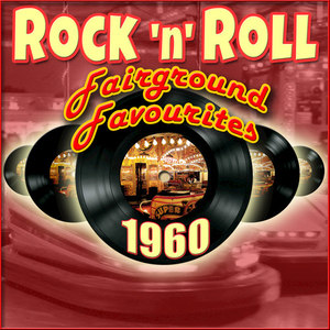 1960 Rock'n'Roll Fairground Favourites