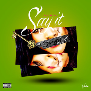 Say It (Explicit)