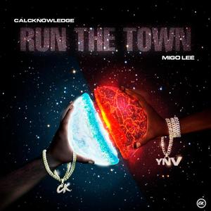 Run The Town (feat. Migo Lee) [Explicit]