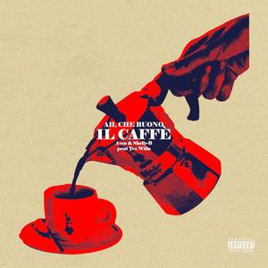 Ah, Che Buono Il Caffè (Explicit)