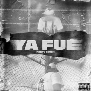 Ya fué (Explicit)